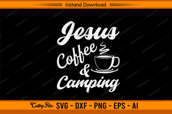 Jesus Coffee Camping: Finding Faith, Brew, and the Great Outdoors