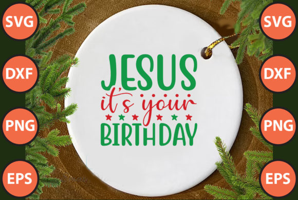 Jesus It's Your Birthday SVG: A Practical Guide to Using Faith-Based Design in Your Creative Workflow