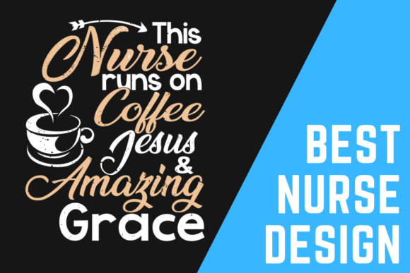 This Nurse Runs on Coffee, Jesus, and Grace