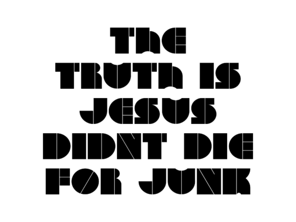 You Are Not a Throwaway: What It Really Means That Jesus Didn't Die for Junk