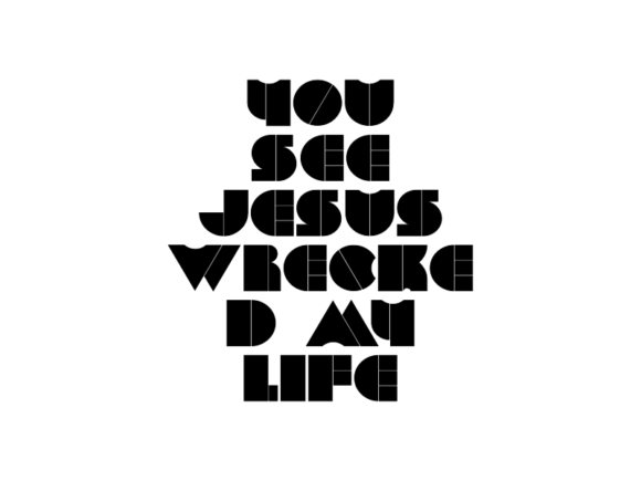 You See Jesus Wrecked My Life: A Raw Look at Faith, Disruption, and Transformation